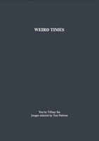 Yuri Pattison and Tiffany Sia, 'Weird Times'