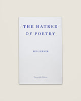 The Hatred of Poetry, Ben Lerner